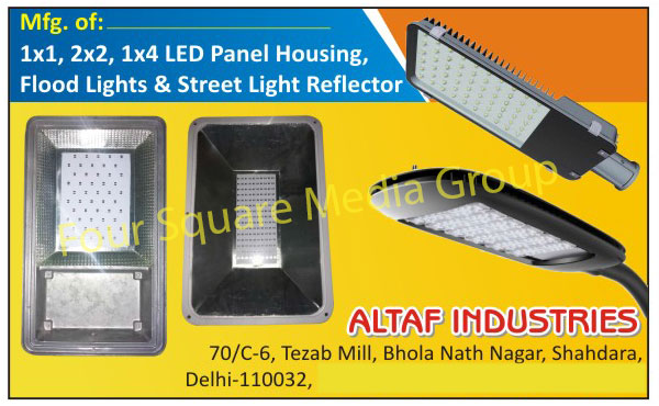 Led Panel Housings, Flood Light Reflectors, Street Light Reflectors Led Panel Housings, Flood Light Reflectors, Street Light Reflectors