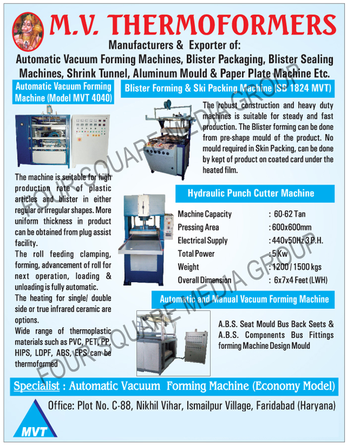 Automatic Vacuum Forming Machines, Blister Packaging Machines, Glass Thermo Forming Machines, Shrink Wrapping Machines, Blister Forming Machines, Skin Packing Machines, Manual Vacuum Forming Machines, Roller Cutting Machines, SPM Forming Machines, Hydraulic Punch Cutting Machines, Forming Special Purpose Machines, Vacuum Forming Machines, Blister Packaging, Blister Sealing Machines, Shrink Tunnel, Aluminium Molds Automatic Vacuum Forming Machines, Blister Packaging Machines, Glass Thermo Forming Machines, Shrink Wrapping Machines, Blister Forming Machines, Skin Packing Machines, Manual Vacuum Forming Machines, Roller Cutting Machines, SPM Forming Machines, Hydraulic Punch Cutting Machines, Forming Special Purpose Machines, Vacuum Forming Machines, Blister Packaging, Blister Sealing Machines, Shrink Tunnel, Aluminium Molds
