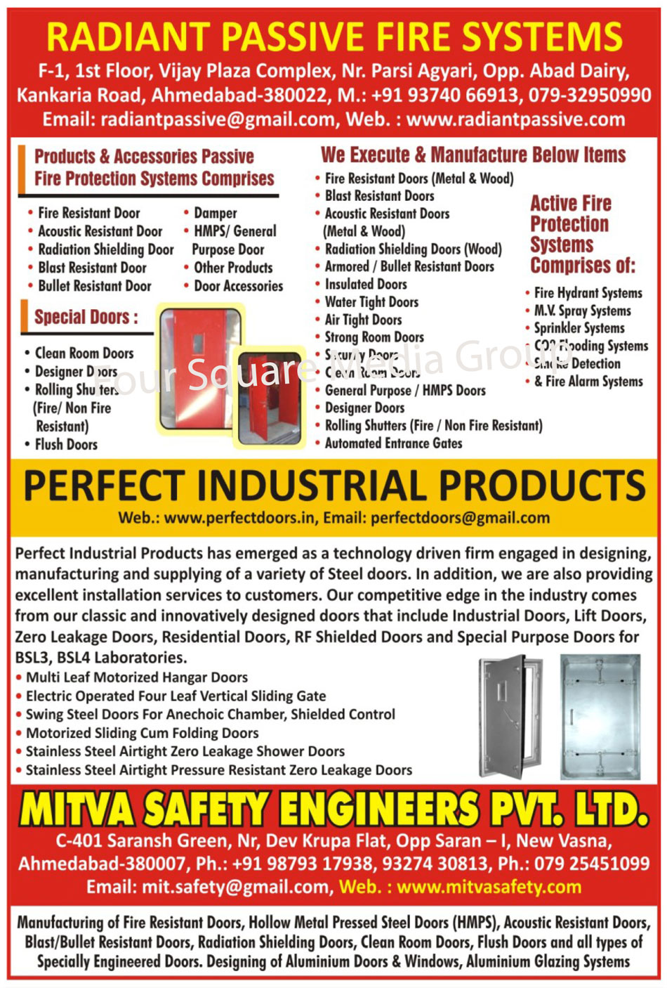 Fire Resistant Doors, Acoustic Resistant Doors, Radiation Shielding Doors, Blast Resistant Doors, Bullet Resistant doors, Dampers, HMPS, General Purpose Doors, Door Accessories, Clean Room Doors, Designer Doors, Rolling Shutters, Flush Doors, Insulated Doors, Water Tight Doors, Air Tight Doors, Strong Room Doors, Security Doors, Automated Entrance Gates, Fire Protection Systems, Fire Hydrant Systems, MV Spray Systems, Sprinkler Systems, CO2 Flooding Systems, Smoke Detection, Fire Alarm Systems, Steel Doors, Industrial Doors, Lift Doors, Zero Leakage Doors, Residential Doors, RF Shielded Doors, Special Purpose Doors, Hollow Metal Pressed Steel Doors, Engineered Doors, Aluminium Door Designing Services, Window Designing Services, Aluminium Glazing Systems, Multi Leaf Motorized Hanger Doors, Electric Operated Four Leaf Vertical Sliding Gate, Swing Steel Doors, Motorized Sliding Cum Folding Doors, Stainless Steel Airtight Zero Leakage Shower Doors, Stainless Steel Airtight Pressure Resistant Zero Leakage Doors Fire Resistant Doors, Acoustic Resistant Doors, Radiation Shielding Doors, Blast Resistant Doors, Bullet Resistant doors, Dampers, HMPS, General Purpose Doors, Door Accessories, Clean Room Doors, Designer Doors, Rolling Shutters, Flush Doors, Insulated Doors, Water Tight Doors, Air Tight Doors, Strong Room Doors, Security Doors, Automated Entrance Gates, Fire Protection Systems, Fire Hydrant Systems, MV Spray Systems, Sprinkler Systems, CO2 Flooding Systems, Smoke Detection, Fire Alarm Systems, Steel Doors, Industrial Doors, Lift Doors, Zero Leakage Doors, Residential Doors, RF Shielded Doors, Special Purpose Doors, Hollow Metal Pressed Steel Doors, Engineered Doors, Aluminium Door Designing Services, Window Designing Services, Aluminium Glazing Systems, Multi Leaf Motorized Hanger Doors, Electric Operated Four Leaf Vertical Sliding Gate, Swing Steel Doors, Motorized Sliding Cum Folding Doors, Stainless Steel Airtight Zero Leakage Shower Doors, Stainless Steel Airtight Pressure Resistant Zero Leakage Doors