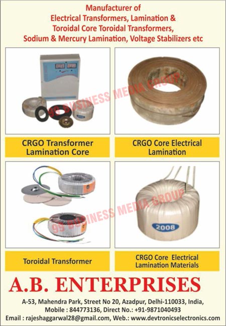 Electrical Transformers, Lamination Transformers, Toroidal Core Transformers, Sodium Laminations, Mercury Laminations, Voltage Stabilizers, Stabilizers, CRGO Transformer Lamination Cores, CRGO Core Electrical Laminations, Toroidals, Toroidal Transformers, CRGO Core Electrical Lamination Materilas, Relay Cards, Control Cards