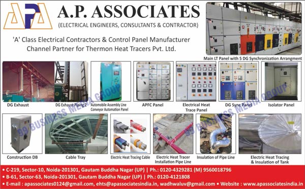 Electrical Distribution Systems, Electrical Control Panels, MCC Panels, APFC Panels, Automation Panels, Feeder Pillars, Bus Trunking Systems, Heat Tracing Panels, Electrical Heat Tracing Cables, Self Regulating Tracers, Cable Tray Installation Services, Occupancy Sensors, Electrical Contractors, DG Synchronizing Panels, Isolator Panels, Construction DB, DG Exhaust Pipings, DG Insulations, DG Exhausts, Electrical Heat Trace Panels, Cable Trays, Electric Heat Tracer Installation Pipe Lines, Installation Pipe Lines, Electric Heat Tracing, Insulation Tanks, Automobile Assembly Line Conveyor Automation Panels