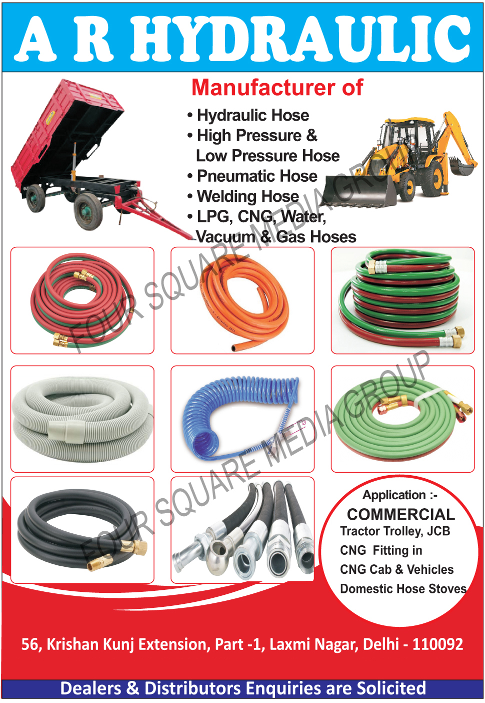 Hydraulic Hoses, High Pressure Hoses, Low Pressure Hoses, Pneumatic Hoses, Welding Hoses, LPG Hoses, CNG Hoses, Water Hoses, Gas Hoses, Vacuum Hoses