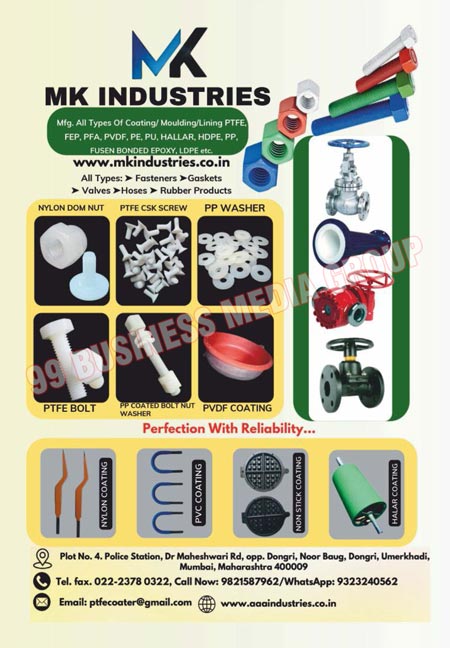FEP Coatings, LEPE Coatings, PVDF Coatings, HDPE Coatings, FBE Coatings, Fusen Bonded Epoxy, Fasteners, Gaskets, Hoses, Rubber Products, Valves, PTFE Coating, PTFE Moulding, PTFE Linings, FEP Mouldings, FEP Linings, PFA Coatings, PFA Mouldings, PFA Linings, PVDF Linings, PVDF Mouldings, HALLAR Coatings, HALLAR Mouldings, HALLAR Linings, PE Coatings, PE Linings, PE Mouldings, PU Coatings, PU Linings, PU Mouldings, HDPE Mouldings, HDPE Linings, PP Coatings, PP Linings, PP Mouldings, LDPE Coatings, LDPE Linings, LDPE Mouldings, Fastners Products, Gasket Products, Valves Products, Hoses Products, Rubber Products, Nylon Dum Nuts, PTFE CSK Screws, PP Washers, PTFE Bolts, PP Coated Bolt Nut Washers, Nylon Coatings, PVC Coatings, Non Stick Coatings, Halar Coatings
