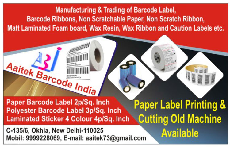 Barcode Label, Barcode Ribbons, Non Scratchable Paper, Non Scratch Ribbon, Matt Laminated Foam Board, Wax Resin, Wax Ribbon, Cauation Labels, Paper Barcode Label, Polyster Barcode Label, Laminated Stickers, Paper Label Printing Machine, Cutting Machine