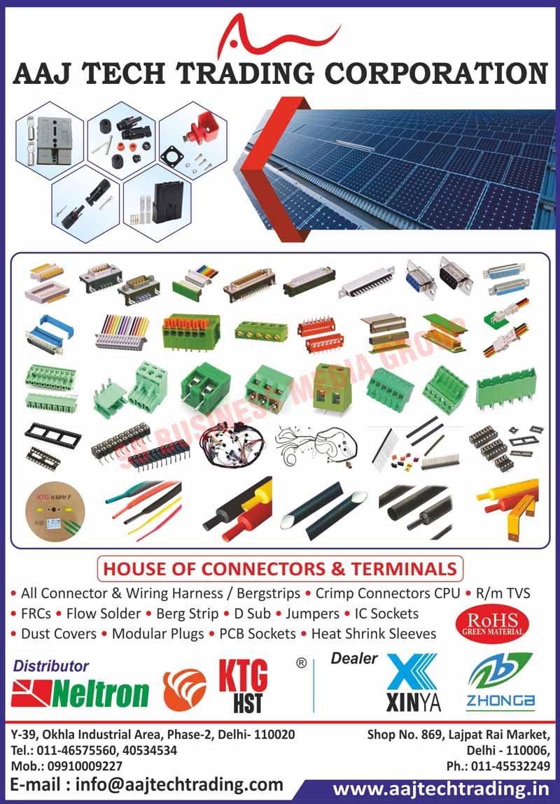 Electronic Connectors, Electronic Terminals, Crimp Connector CPU, FRC Connectors, Flow Solder Connectors, Berg Strips, D Sub Connectors, Integrated Circuit Sockets, Dust Covers, Modular Plugs, Solar Panels, Printed Circuit Board Sockets, TVS Connectors, Jumpers, IC Sockets, R/M TVS Connectors, Wiring Harnesses, Wire Harness, PCB Sockets, Charging Cables, Charging USB Cables, Bergstripes, Connector Harnesses, Flow Solders, Heat Shrink Sleeves, Electrical Connectors, Electrical Terminals
