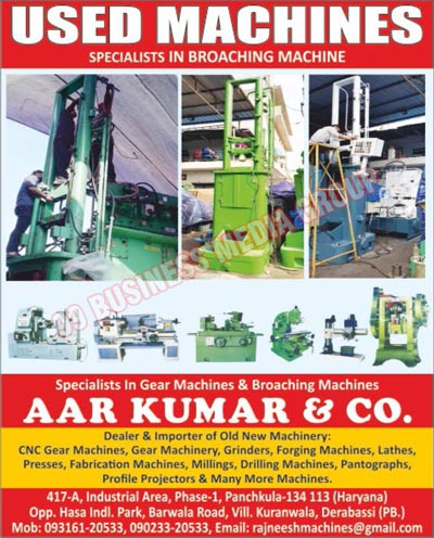 CNC Gear Machines, Gear Machines, Grinder Machines, Forging Machines, Lathe Machines, Presses Machines, Fabrication Machines, Milling Machines, Drilling Machines, Pantograph Machines, Profile Projector Machines, Broaching Machines, Used Machines