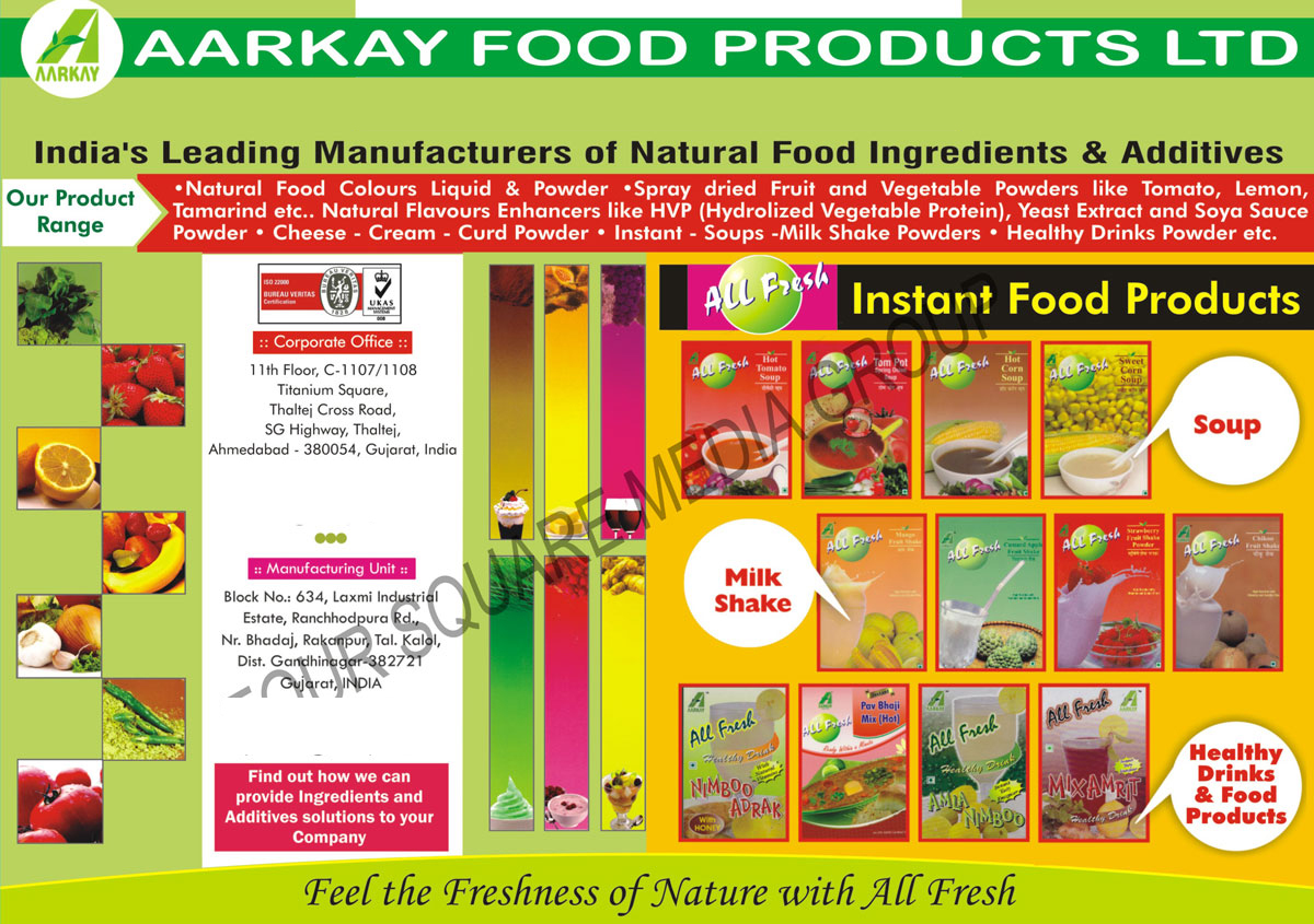 Natural Food Colour Liquids, Natural Food Colour Powders, Spray Dried Fruits, Spray Vegetable Powders, Tomato Powder, Lemon Powder, Tamarind Powder, Natural Flavours Enhancers, HVP, YEAST EXTRACT, SOYA SAUCE POWDERS, Cheese, Creams, Curd Powders, Instant Milk Shake Powders, Soups, Healthy Drink Powders, Instant Food Products, Natural Food Ingredients, Natural Food Additives, Milk Shakes, Healthy Drinks, Food Products,Powder, Vegetable Tomato Powder, Instant Soups, Milk Shake Powder