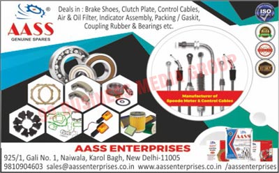 Brake Shoes, Clutch Plates, Control Cables, Air Filters, Oil Filters, Indicator Assemblies, Gaskets, Coupling Rubbers, Bearings, Speedo Meters, Control Cables