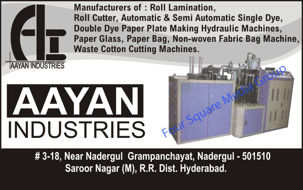 Roll Lamination Machines, Roll Cutters, Single Dye Paper Plate Making Hydraulic Machines, Double Dye Paper Plate Making Hydraulic Machines, Paper Glass Machines, Paper Bag Machines, Non Woven Fabric Bag Machines, Waste Cotton Cutting Machines