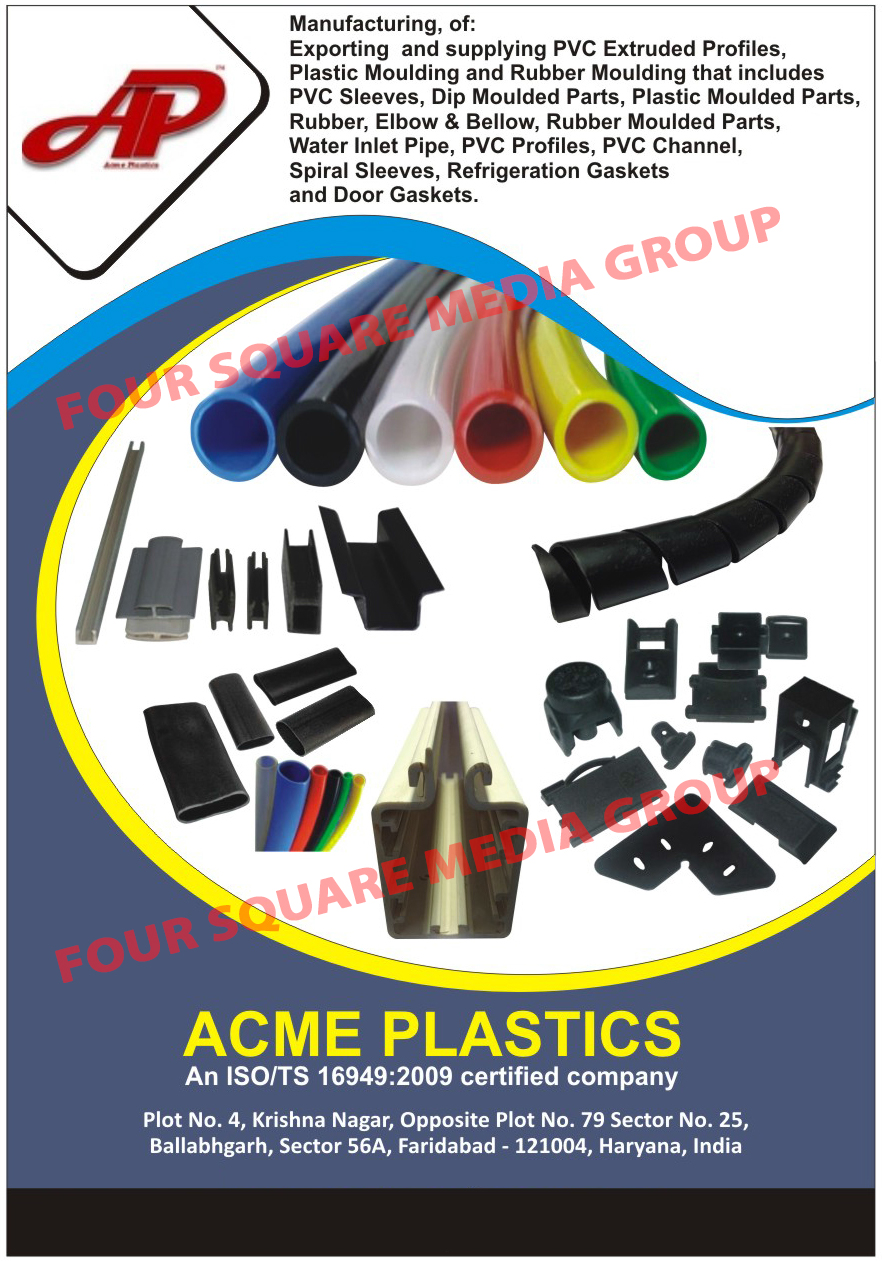 Pvc Extruded Profiles, Plastic Mouldings, Rubber Mouldings, Pvc Sleeves, Dip Moulded Parts, Plastic Moulded Parts, Rubber Moulded Parts, Elbow Rubber Moulded Parts, Bellow Rubber Moulded Parts, Water Inlet Pipes, Pvc Profiles, Pvc Channels, Spiral Sleeves, Refrigeration Gaskets, Door Gaskets