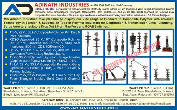 Composite Polymer Pins, Composite Polymer Disc, Post Insulators, Composite Polymer Insulators, Stay Arm Insulators, Composite Polymeric Horn Gap Fuse Channel Types, Composite Polymeric Horn Gap Fuse Bracket Types, Polymeric DO Fuse Triangles, Polymeric DO Fuse Brackets, Polymeric DO Fuse Solid Cores, Polymeric DO Fuse Channel Types 