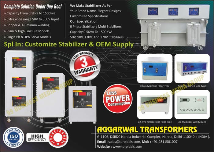 Customized Stabilizers, Toroidal Transformers, Automatic Voltage Stabilizers, AC Voltage Stabilizers, Voltage Stabilizers, Isolation Transformers, Air Conditioner Toroidal Transformers