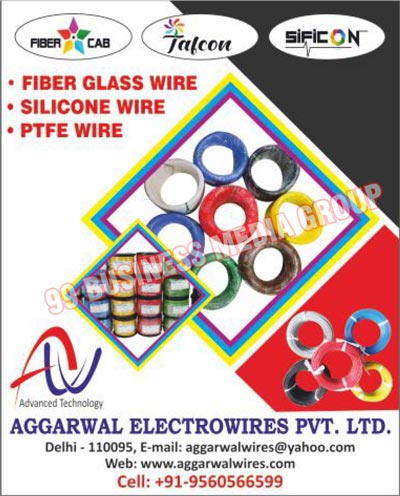 Fiber Glass Wires, Fiber Glass Cables, Fiber Glass Wires, PTFE Cables, Silicon Cables, Electrical Wires, Electrical Cables, Silicon Wires, PTFE Wires