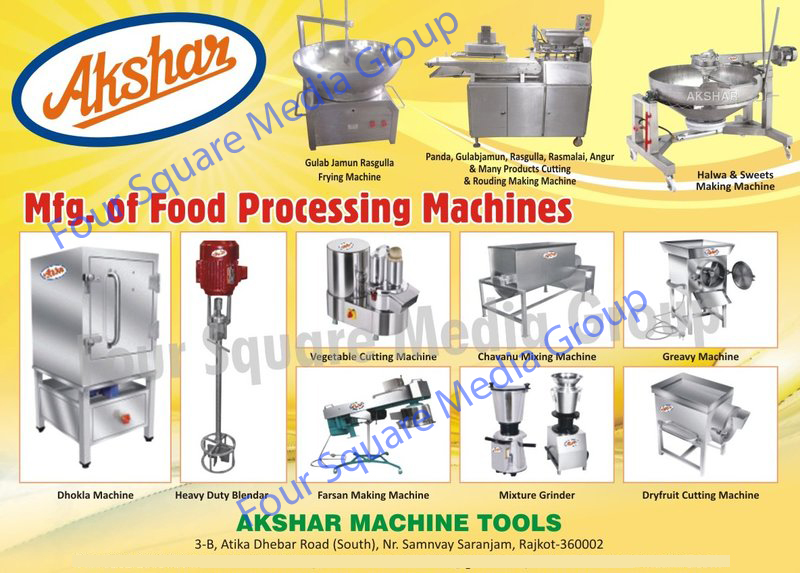 Food Processing Machines, Gulab Jamun Frying Machines, Rasgulla Frying Machines, Panda Cutting Machines, Panda Rounding Machines, Gulab Jamun Cutting Machines, Gulab Jamun Rounding Machines, Rasgulla Cutting Machines, Rasgulla Rounding Machines, Rasmalai Cutting Machines, Rasmalai Rounding Machines, Angur Cutting Machines, Angur Rounding Machines, Sweets Cutting Machines, Sweets Rounding Machines, Halwa Making Machines, Sweets Making Machines, Dhokla Machines, Heavy Duty Blenders, Vegetable Cutting Machines, Chavanu Mixing Machines, Gravy Machines, Farsan Making Machines, Mixture Grinders, Dry Fruit Cutting Machines