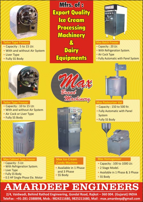 Ice Cream Processing Machines, Ice Cream Processing Machinery, Dairy Equipments, Tailor Type Freezers, Max Cabinet Type Freezers, Max Ice Cream Candy Machines, Max Homogenizers, Max Pasteurizer Vat, Max Batch Freezers