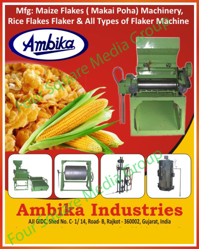 Maize Flake Machinery, Maize Flake Machines, Makai Poha Machinery, Makai Poha Machines, Rice Flake Flaker Machines, Flaker Machines