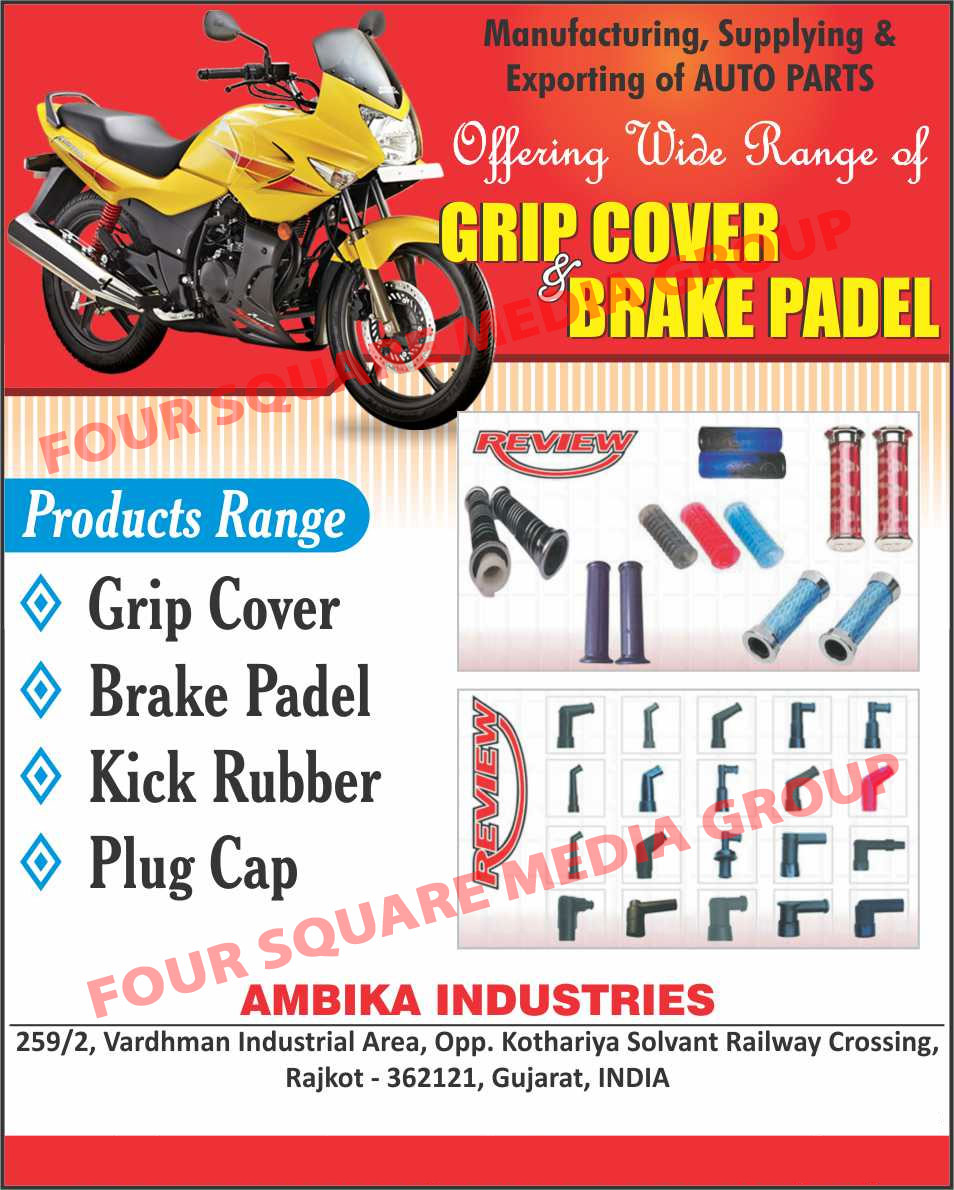 Grip Covers, Brake Padels, Kick Rubbers, Plug Caps, Auto Parts, Automotive Spare Parts,Automotive Parts