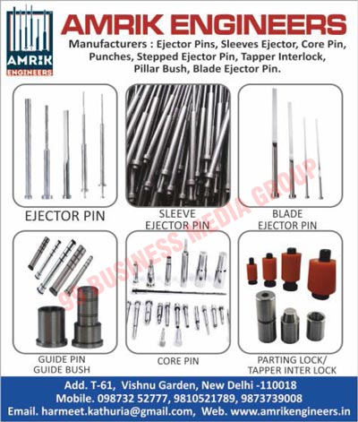 Ejector Pins, Sleeve Ejectors, Core Pins, Punches, Stepped Ejector Pins, Blade Ejector Pins, Pillar Bushes, Plastic Mould Ejector Pins, Die Castings Ejector Pins, Step Sleeve Ejector Pins, Sleeve Ejector Pins, Straight Ejector Pins, Piercing Punches, Guide Pins, Guide Bushes, Die Springs, Taper Interlocks, Engineering Components, Push Back Pins, Parting Locks, Die Casting Straight Ejector Pins, Die Casting Stepped Ejector Pins, Core Inserts