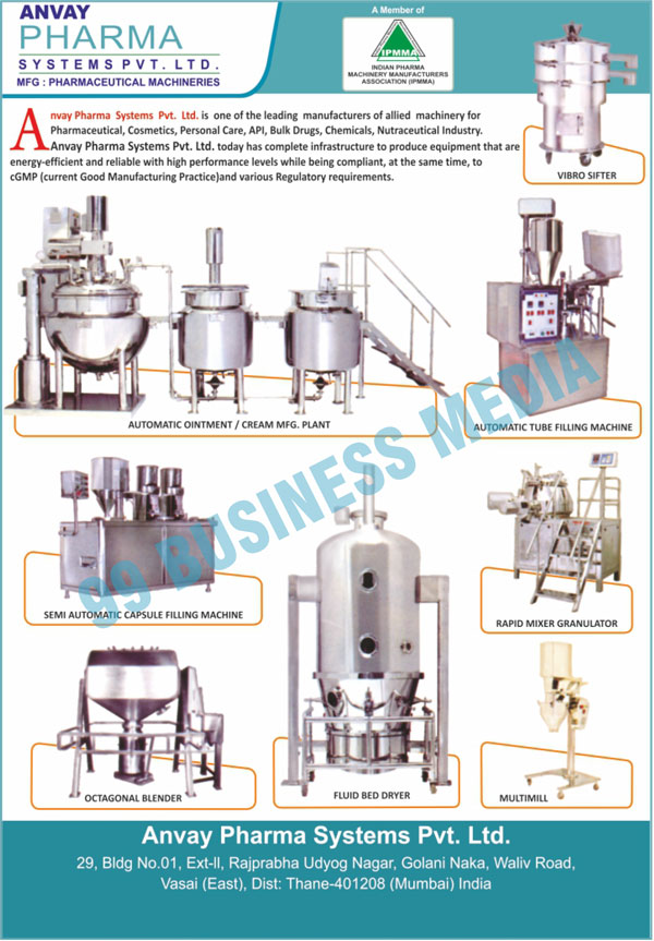 Automatic Ointment Manufacturing Plants, Automatic Cream Manufacturing Plants, Automatic Tube Filling Machines, Semi Automatic Capsule Filling Machines, Rapid Mixer Granulators, Octagonal Blenders, Fluid bed Dryers, Multimills, Muti Mills