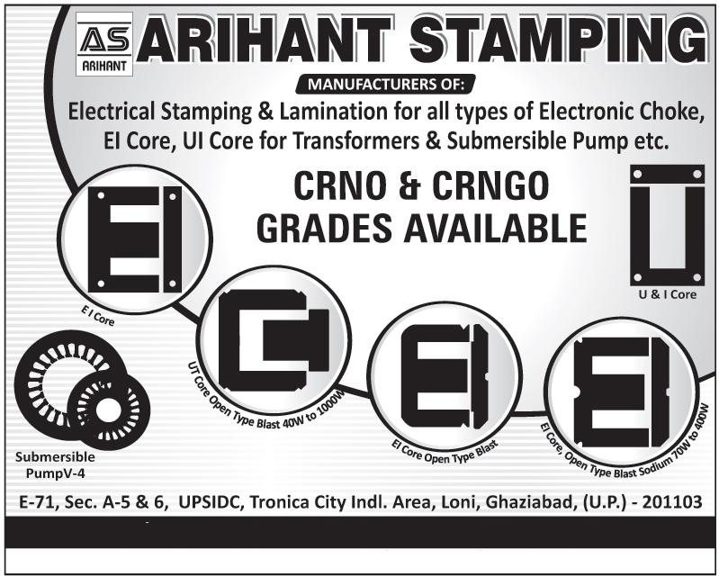 Electronic Choke Electrical Stampings, Electronic Chokes Electrical Laminations, Transformer EI Cores, Transformer UI Cores, Submersible Pump Stampings, EI Core Open Type Blasts, Electrical Stampings, Laminations, Electronic Chowk Stampings, Transformer Stampings, Generator Stamping Alternator Stampings, Transformer Cores