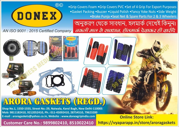 Grip Cover Foams, Grip Cover PVCs, Gasket Packings, Buzzers, Liquid Polishes, Fancy Yoke Nuts, Brake Punjas, 2 Wheeler Seat Nets, 3 Wheeler Seat Nets, 2 Wheeler Spare Parts, 3 Wheeler Spare Parts