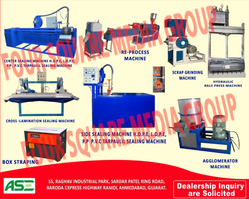 Box Strapping, Reprocess Machines, Agglomerator Machines, Cross Lamination Sealing Machines, Scrap Grinding Machines, Hydraulic Bale Press Machines, Side Sealing Machines, HDPE Tarpaulin  Sealing Machines, LDPE Tarpaulin  Sealing Machines, PP Tarpaulin  Sealing Machines, PVC Tarpaulin Sealing Machines 