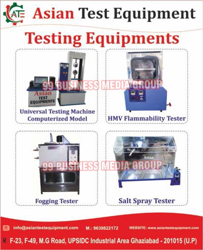 Test Equipments, Testing Equipments, Fabric Testing Equipments, Carpet Testing Equipments, Yarn Testing Equipments, Rubber Testing Equipments, Paper Testing Equipments, Paper Board Testing Equipments, Carton Testing Equipments, Plastic Pipe Testing Equipments, PVC Pipe Testing Equipments, Leather Testing Equipments, Footwear Testing Equipments, Coated Fabric Testing Equipments, Foam Testing Equipments, Condute Appliance Testing Equipments, Electrical Appliance Testing Equipments, General Lab Equipments, Metal Testing Equipments, Plywood Testing Equipments, Laminate Testing Equipments, Automobile Testing Equipments, Paint Testing Equipments, Bursting Strength Testers, Conditioning Chambers, Din Abrasion Testers, Indentation Hardness Testers, Universal Testing Machines, Salt Spray Chambers, Hot Air Ovens, Tensile Strength Testers, Digital Box Compression Testers, HMV Flammability Testers, Fogging Testers, Salt Spray Testers, Crimp Pull Out Testers, Humidity Chambers, Tensile Testing Machines, Glow Wire Testers, Tracking Index Testers, Dry ARC Resistance Testers, Needle Flame Testers