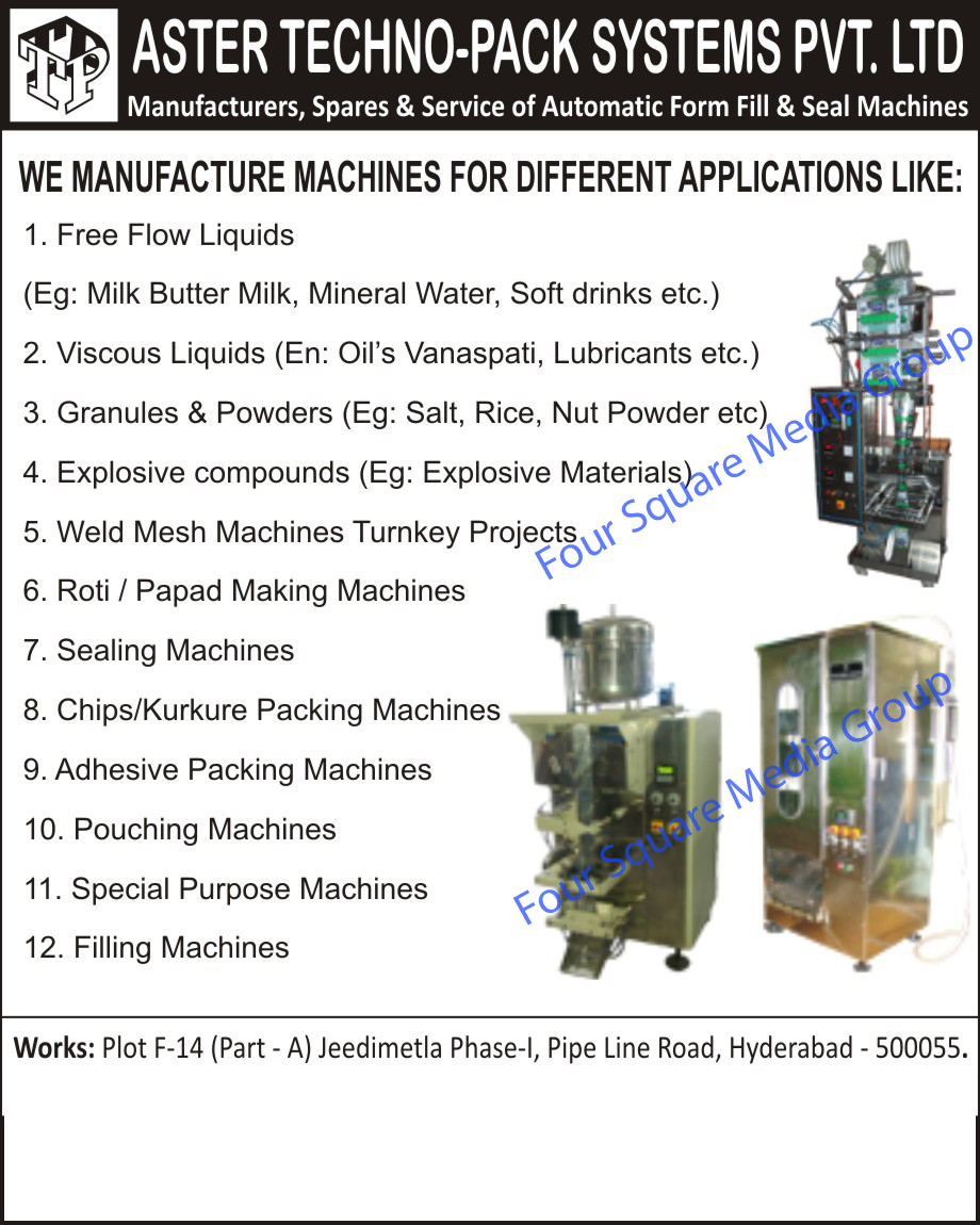 Free Flow Liquid Packing Machines, Viscous Liquid Packing Machines, Granule Packing Machines, Powder Packing Machines, Explosive Compound Packing Machines, Explosive Material Packing Machines, Weld Mesh Machine Turnkey Projects, Sealing Machines, Chips Packing Machines, Kurkure Packing Machines, Pouch Packing Machines, Special Purpose Machines, Filling Machines, Automatic Form Fill Machine Spare Parts, Automatic Sealing Machine Spare Parts