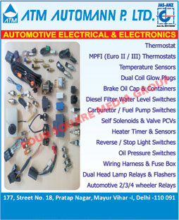 Automotive Thermostats, Automotive MPFI Thermostats, Automotive Temperature Sensors, Automotive Dual Coil Glow Plugs, Automotive Brake Oil Cap, Automotive Brake Oil Containers, Automotive Diesel Filter Water Level Switches, Automotive Carburetor, Fuel Pump Switches, Automotive Self Solenoids, Automotive Valve PCVs, Automotive Heater Timer, Automotive Heater Sensors, Automotive Reverse Switches, Automotive Stop Light Switches, Automotive Oil Pressure Switches, Automotive Wiring Harness, Automotive Fuse Box, Automotive Dual Head Lamp Relays, Automotive Dual Head Lamp Flashers, Automotive Relays, Two Wheeler Relays, Three Wheeler Relays, Four Wheeler Relays,Automotive Electrical, Automotive Electronics, Thermostat, Oil Pressure switches, Wiring Harness, Fuse box, Dual Head Lamp Relays