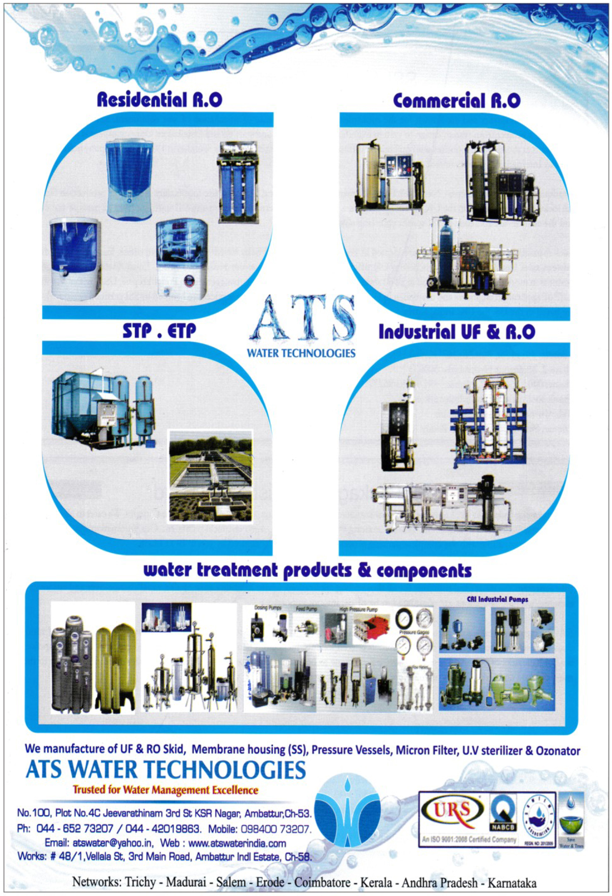 RO, Reverse Osmosis Systems, Residential RO, Commercial RO, Industrial RO, Industrial UF, STP, ETP, Water Treatment Products, Water Treatment Components, UF Skid, RO Skids, SS Membrane Housings, Pressure Vessels, UV Sterillizer, Ozonators, Residential Reverse Osmosis, Commercial Reverse Osmosis, Industrial Reverse Osmosis, Reverse Osmosis Skids, Stainless Steel Membrane Housings