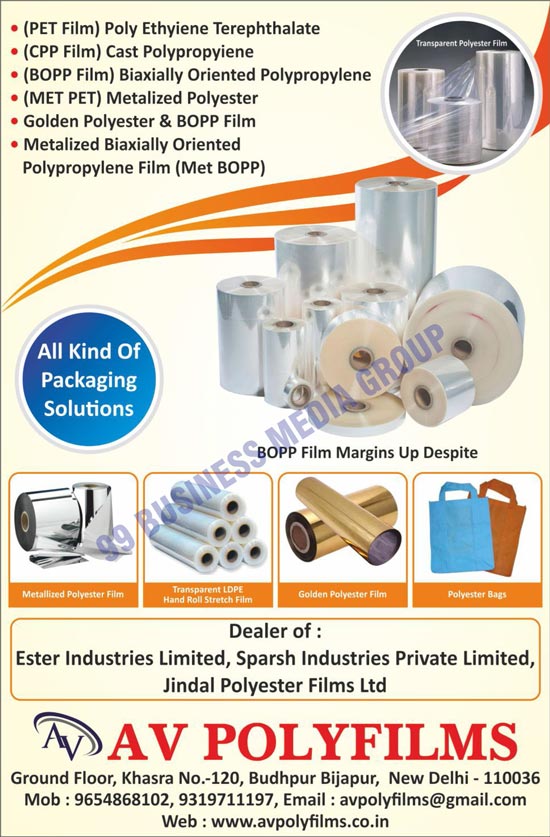 PET Film Poly Ethyiene Terephthalates, CPP Film Cast Polypropylenes, Met Pet Metalized Polyesters, Golden Polyester Films, Bopp Films, Met Bopp Metalized Biaxially Oriented Polypropylene Films, Transparent LDPE Hand Roll Stretch Films, Golden Polyester Films, BOPP Film Margins Up Despites, Packaging Solutions, BOPP Film Biaxially Oriented Polypropylenes, Polyester Bags, Metalized Polyester Films, Transparent Polyester Films