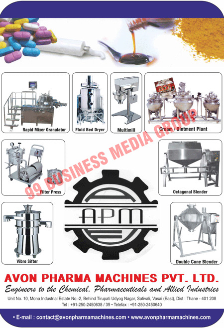 Rapid Mixer Granulators, Fluid Bed Dryers, Multi Mills, Multimills, Cream Plants, Ointment Plants, Filter Presses, Octagonal Blenders, Vibro Sifters, Double Cone Blenders