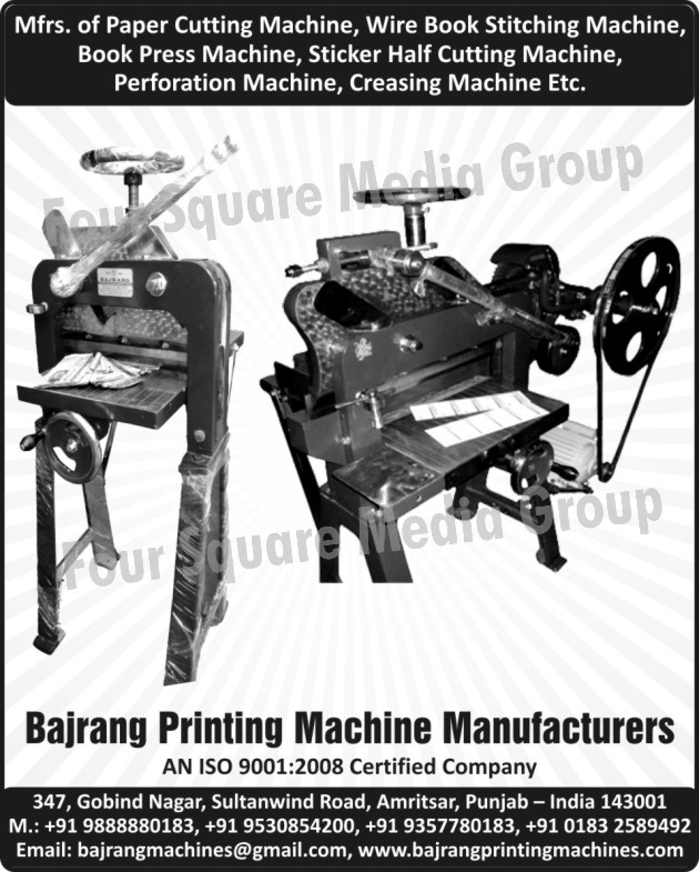 Paper Cutting Machines, Wire Book Stitching Machines, Book Press Machines, Sticker Half Cutting Machines, Perforation Machines, Creasing Machines