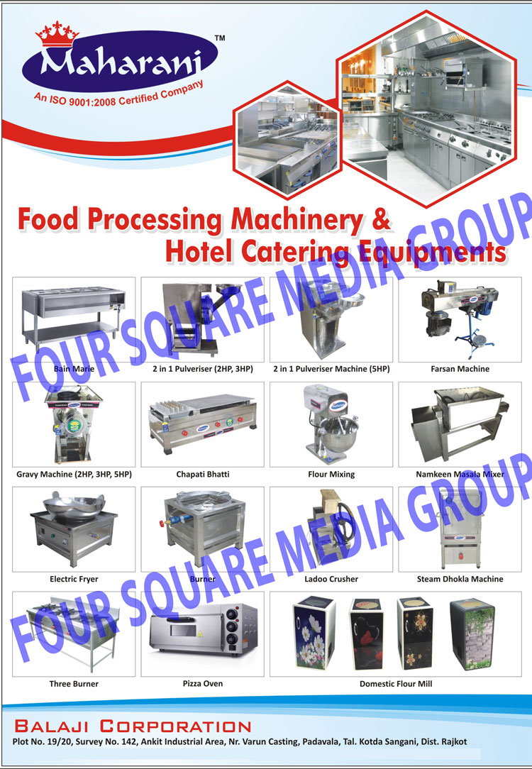 Food Processing Machines, Food Processing Machinery, Hotel Equipment, Pulverisers Pulverizers, Atta Makers, Flour Makers, Chilli Cutters, Chilly Cutters, Chips Machines, Gravy Machines, Potato Wafer Machines, Potato Pillars, Farsan Machines, Vegetable Cutting Machines, Atta Chakki, Flour Mills, Chips Machines, Wafer Machines, Hotel Catering Equipment, Banana Wafer Machine, Ladoo Crusher, Pizza Oven, Dhokla Machine, Idli Machine, Water Cooler, Deep Fryer, Dosa Bhatti, Service Trolley, Display Counter, SS Rack, Stainless Steel Rack, Three Sink, Three Burner Gas Range, Bain Marie, Chapati Bhatti, Flour Mixing, Namkeen Masala Mixers, Electric Fryers, Burners, Steam Dhokla Machines