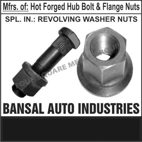 Flange Nuts, Hot Forged Hub Bolts,Forged Hub Bolt, Forged Flange Nuts, Revolving Washer Nuts, Fastener, Automotive Nuts, Automotive Bolts