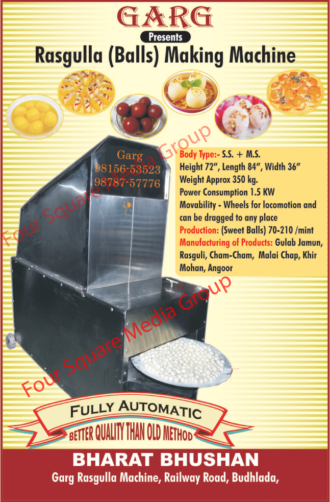 Fully Automatic Rasgulla Balls  Making Machine, Cham Cham Balls Making Machine, Gulab Jamun Balls Making Machine, Malai Chap Balls Making Machine, Khir Mohan Balls Making Machine,Rasgulla Making Machine, Cham Cham Making Machines, Gulab Jamun Making Machines, Malai Chap Making Machines