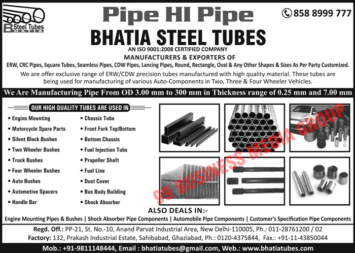 Automotive ERW Tubes, Automotive CDW Tubes, Automotive MS Squares Tubes, Automotive MS Rectangular Tubes, Two Wheeler ERW Tubes, Three Wheeler ERW Tubes, Four Wheeler ERW Tubes, Two Wheeler CDW Tubes, Three Wheeler CDW Tubes, Four Wheeler CDW Tubes, Two Wheeler MS Square Tubes, Three wheeler MS Square Tubes, Four Wheeler MS Square Tubes, Two Wheeler MS Rectangular Tubes, Three Wheeler MS Rectangular Tubes, Four Wheeler MS Rectangular Tubes, Automotive CRC Pipes, Automotive Seamless Pipes, Automotive CDW Pipes, Automotive Lancing Pipes, Automotive Round Pipes, Automotive Rectangle Pipes, Automotive Oval Pipes, Engine Mounting Pipes, Engine Mounting Bushes, Shock Absorber Pipe Components, Automobile Pipe Components, Automotive Pipe Components, Pipe Components, Two Wheeler Vehicles, Three Wheeler Vehicles, Four Wheeler Vehicles, Engine Mounting Tubes, Motorcycle Spare Part Tubes, Silent Block Bush Tubes, Two Wheeler Bush Tubes, Truck Bush Tubes, Four Wheeler Bush Tubes, Auto Bush Tubes, Automotive Spacer Tubes, Handle Bar Tubes, Chassis Tubes, Front Fork Top Tubes, Front Fork Bottom Tubes, Bottom Chassis Tubes, Fuel Injection Tubes, Propeller Shaft Tubes, Fuel Line Tubes, Dust Cover Tubes, Bus Body Building Tubes, Shock Absorber Tubes