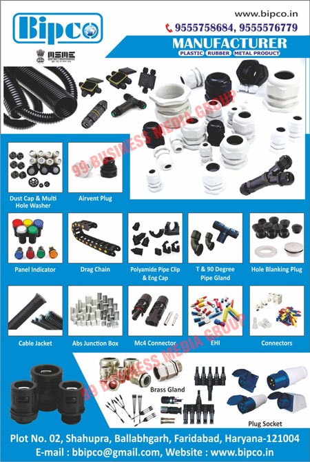 Plastic Products, Rubber Products, Metal Products, Dust Caps, Multi Hole Washers, Airvent Plugs, Panel Indicators, Drag Chains, Polyamide Pipe Clips, Eng Caps, Hole Blanking Plugs, Cable Jackets, ABS Junction Boxes, MC4 Connectors, Electrical Connectors, Brass Glands, Plug Sockets