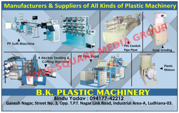 Plastic Machines, PP Sutli Machine, Four Decker Sealing, Four Decker Cutting Machines, Hm Film Plant, Pvc Conduit Pipe Machine,Sealing Machines, Sealing Machine, Cutting Machine, LD Extruder, HM Extruders, PP Extruders, Reprocessing Extrusion, Pelletizing Extrusion, Monofilament Extrusion, Strapping Extrusion, Wire Coating Extrusion System, Cable Coating Extrusion System, 4 Decker Sealing and Cutting Machines, Polythene Bag Sealing Cutting Machines, Plastic Mixtures, Scrap Grinding Machines, Reprocessing Extruders, Mono Layer Plant, PP Sutli Machines