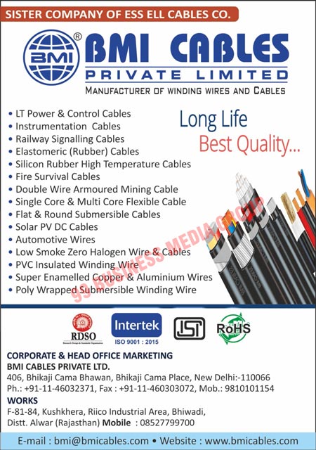 Winding Wires, Winding Cables, LT Powers, Control Cables, Instrumentation Cables, Railway Signalling Cables, Elastomeric Rubber Cables, Silicon Rubber High-Temperature Cables, Fire Survival Cables, Double Wire Armoured Mining Cables, Single Core Flexible Cables, Multicore Flexible Cables, Flat Submersible Cables, Round Submersible Cables, Solar PV DC Cables, Automotive Wires, Low Smoke Zero Halogen Wires, Low Smoke Zero Halogen Cables, PVC Insulated Winding Wires, Super Enameled Copper Wires, Aluminium Wires, Ploy Wrapped Submersible Winding Wires, Single Core Flexible Cables