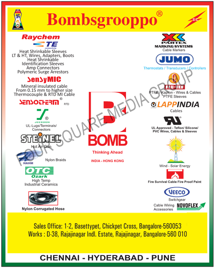 Heat Shrinkable Sleeves, LT Wires, HT Wires, Adapters, Boots, Heat Shrinkable Identification Sleeves, Amp Connectors, Polymeric Surge Arrestors, Mineral Insulated Cables, Thermocouple Cables, RTD MI Cables, UL Lugs, Terminals, Connectors, Hot Air Guns, Nylon Braids, High Temperature Industrial Ceramics, Nylon Corrugated Hoses, Thermostats, Transducers, Controllers, PTFE Wires, PTFE Cables, Kapton Wires, Kapton Cables, PTFE Sleeves, Teflon Wires, Teflon Cables, Teflon Sleeves, Silicon Wires, Silicon Cables, Silicon Sleeves, PVC Wires, PVC Cables, PVC Sleeves, Fire Survival Cables, Fire Proof Paints, Switchgears, Cable Wiring Accessories, Wind Mills, Cable Markers