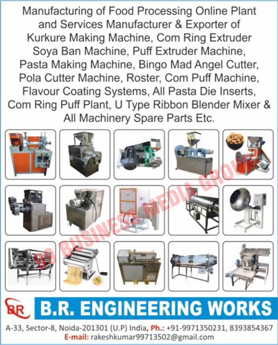 Food Processing Machines, Food Processing Plants, Kukure Making Machines, Corn Ring Extruders, Soya Bean Machines, Puff Extruder Machines, Pasta Making Machines, Bingo Mad Angle Cutters, Pola Cutter Machines, Roster Machines, Corn Puff Machines, Flavour Coating Systems, Pasta Die Inserts, Corn Ring Puff Plants, U-Type Ribbon Blender Mixers, Machine Spare Parts, Machineries Spare Parts