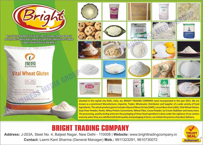 Raw Materials, Soya Bean Chaap Raw Materials, Vegetarian Chaap Raw Materials, Bakery Raw Materials, Nutracelutical Raw Materials, Food Ingredients, Glycerol Mono Striates, Locust Bean Gums, Vital Wheat Glutens, Soya Flour Powders, Pectins, Whey Protein Concentartes, Wheat Fibers, Cocoa Powders, Ice Cream Stabilizers