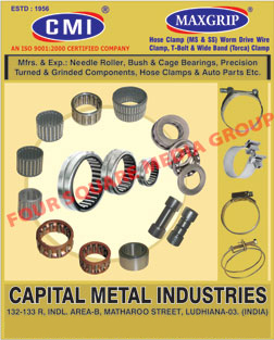 Needle Rollers, Bush Bearings, Cage Bearings, Precision Turned Components, Grinded Components, MS Hose Clamps, Worm Drive Wire Clamps, T Bolts, Wide Band Clamps, Torca Clamps, SS Hose Clamp, Stainless Steel Hose Clamps, Automotive Spare Parts