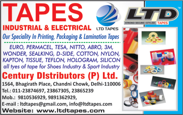 Printing Tapes, Packaging Tapes, Lamination Tapes, Euro Tapes, Permacel Tapes, Tesa Tapes, Nitto Tapes, Abro Tapes, 3M Tapes, Wonder Tapes, Seal King Tapes, D side Tapes, Cotton Tapes, Nylon Tapes, Kapton Tapes, Tissue Tapes, Teflon Tapes, Silicon Tapes, Shoe Industry Tapes, Sports Industry Tapes