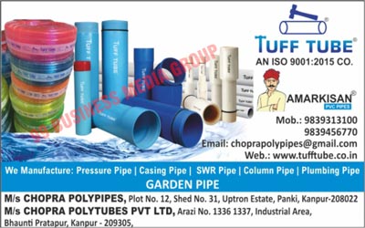 Pressure Pipes, Casing Pipes, SWR Pipes, Column Pipes, Plumbing Pipes, Garden Pies