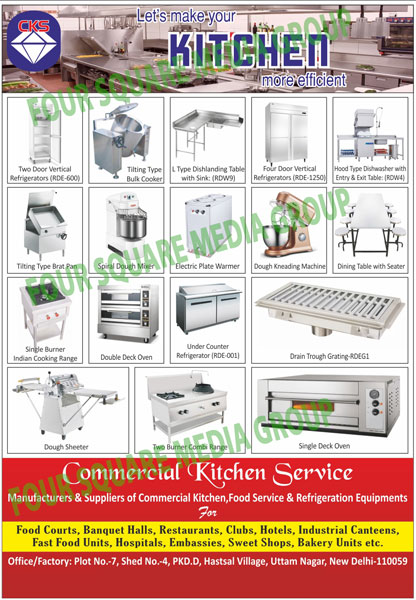 Commercial Kitchen Equipments, Food Service Equipments, Refrigeration Equipments, Two Door Vertical Refrigerators, Tilting Type Bulk Cookers, L Type Dishlanding Tables, Four Door Vertical Refrigerators, Hood Type Dishwashers,  Tilting Type Brat Pans, Spiral Dough Mixers, Electric Plate Warmers, Dough Kneading Machines, Dinning Tables, Single Burner Ranges, Double Deck Ovens, Under Counter Refrigerators, Drain Trough Gratings, Dough Sheeters, Two Burner Ranges