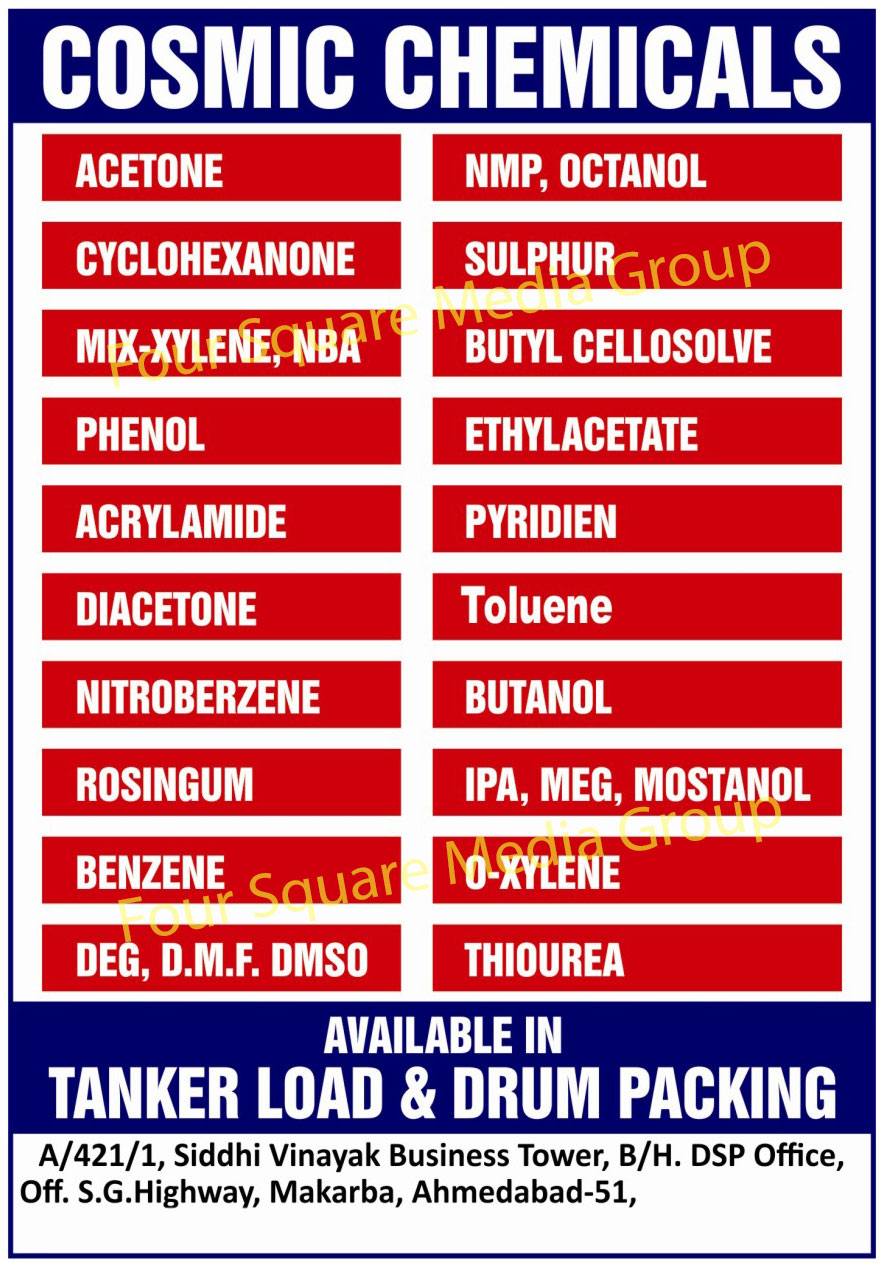 Acetone, Cyclohexanone, Mix Xylene, Phenol, Acrylamide, Diacetone, Nitroberzene, Rosingum, NMP, Octanol, Sulphur, Butyl Cellosolve, Ethylacetate, Pyridien, Toluene, Butnol, IPA, MEG, Mostanol, Oxylene, Thiourea, DEG, DMF, DMSO, Benzene, Butanol, O Xylene