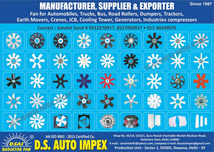 Radiator Fans, Automotive Radiator Fans, Truck Radiator Fans, Bus Radiator Fans, Road Roller Radiator Fans, Dumpers Radiator Fans, Tractors Radiator Fans, Earth Movers Radiator Fans, Cranes Radiator Fans, Cooling Tower Radiator Fans, Generators Radiator Fans, Industrial Compressors Radiator Fans, Automobile Fans, Truck Fans, Bus Fans, Road Roller Fans, Dumper Fans, Tractor Fans, Earth Mover Fans, Crane Fans, JCB Fans, Cooling Tower Fans, Generator Fans, Industries Compressor Fans