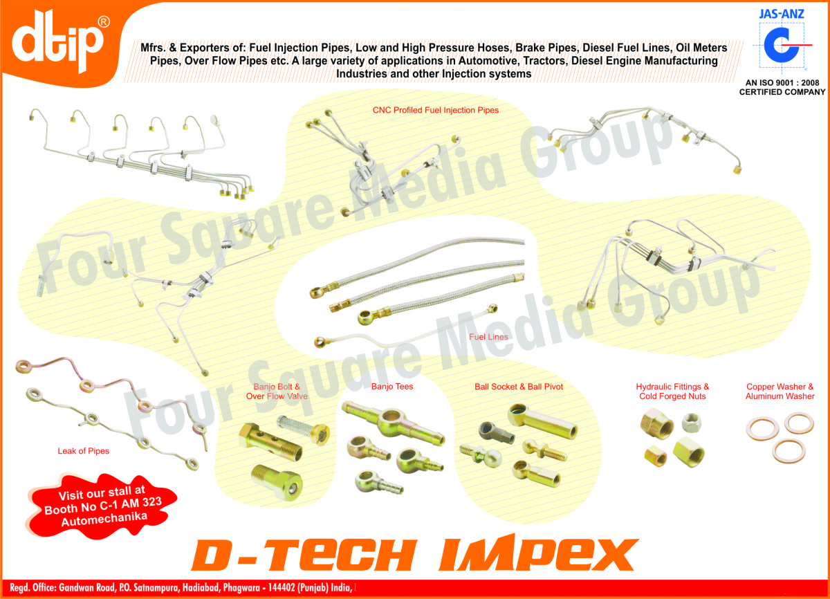 Fuel Injection Pipes, Low Pressure hoses, High Pressure Hoses, Bake Pipes, Diesel Fuel Lines, Oil Meter Pipes, Over Flow Pipes, Banjo Bolt, Banjo Tees, Ball Socket, Ball Pivot, Hydraulic Fittings, Cold Forged Nuts, Copper Washers, Aluminium Washers